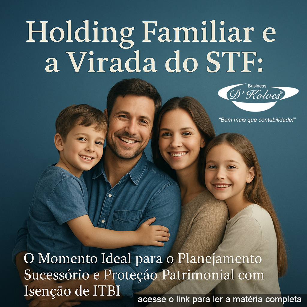 HOLDING FAMILIAR E A VIRADA DO STF! Imagem de Clientes HOLDING FAMILIAR E A VIRADA DO STF!