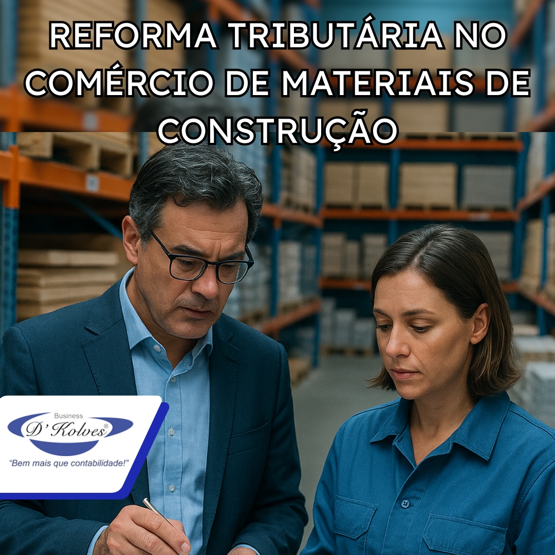 Imagem de Clientes REFORMA TRIBUTÁRIA - COMÉRCIO MATERIAL DE CONSTRUÇÃO (FERRAGEM)