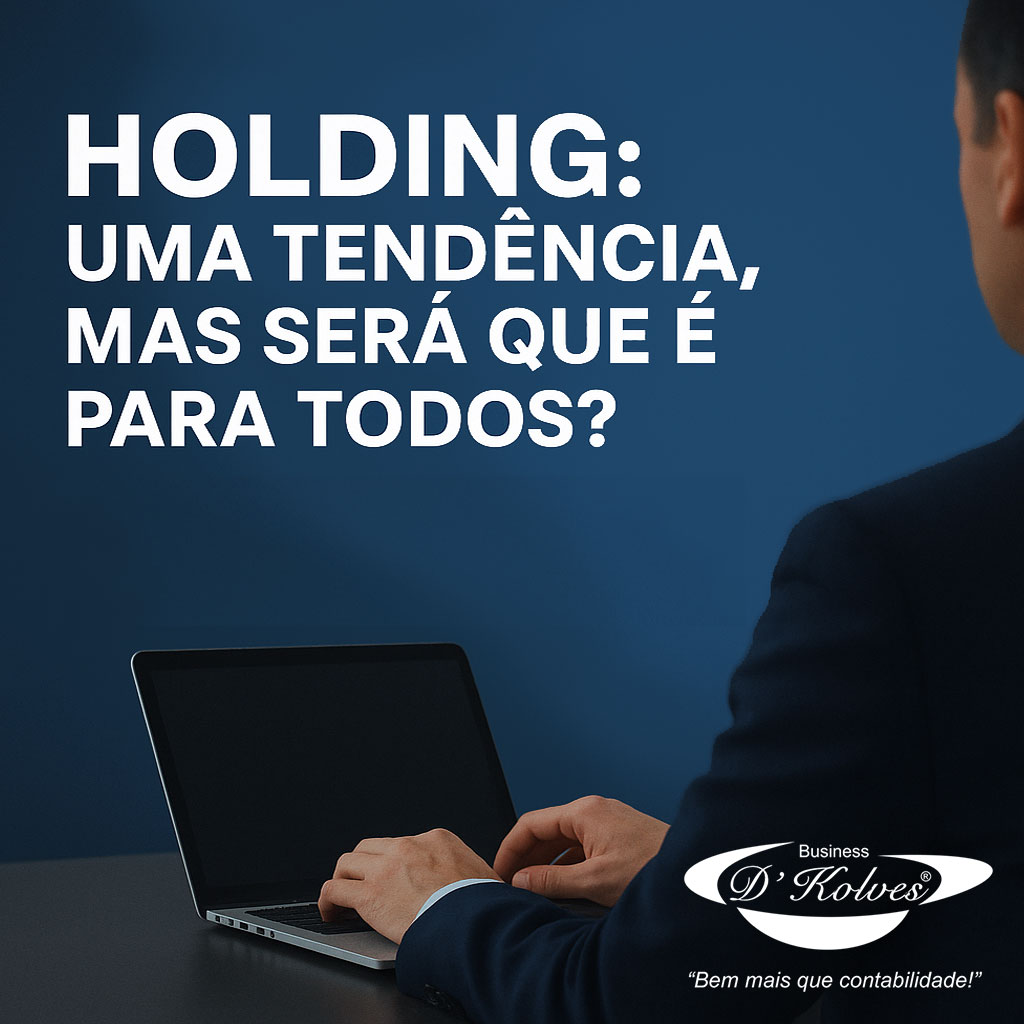HOLDING: UMA TENDÊNCIA, MAS SERÁ QUE É PARA TODOS? Imagem de Clientes HOLDING: UMA TENDÊNCIA, MAS SERÁ QUE É PARA TODOS?