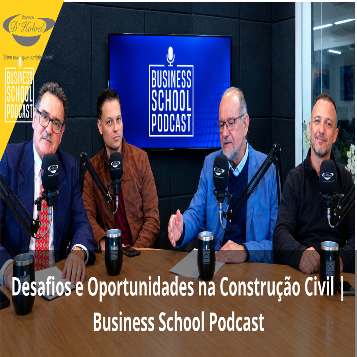 Imagem de Clientes Desafios e Oportunidades na Construção Civil | Business School Podcast
