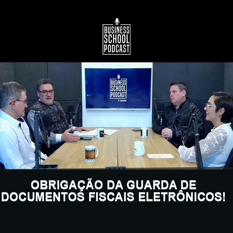 OBRIGAÇÃO DA GUARDA DE DOCUMENTOS FISCAIS ELETRÔNICOS - BUSINESS SCHOOL PODCAST Imagem de Clientes OBRIGAÇÃO DA GUARDA DE DOCUMENTOS FISCAIS ELETRÔNICOS - BUSINESS SCHOOL PODCAST